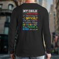 Autism Awareness Parents My Child Is Not Misbehaving Or Choosing To Be Difficult Back Print Long Sleeve T-shirt