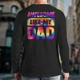 Awesome Like My Dad Matching Fathers Day Family Kids Tie Dye V2 Back Print Long Sleeve T-shirt
