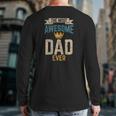 Awesome Dad Worlds Best Daddy Ever Tee Fathers Day Outfit Back Print Long Sleeve T-shirt