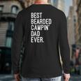 Best Bearded Campin' Dad Ever Outdoor Camping Life Back Print Long Sleeve T-shirt