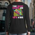 The Best Dads Are 90S Kids 90S Dad Cassette Tape Back Print Long Sleeve T-shirt