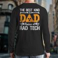 The Best Kind Dad Raises A Rad Tech Xray Rad Techs Radiology Back Print Long Sleeve T-shirt