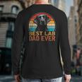 Best Lab Dad Ever Black Labrador Lover Father's Day Back Print Long Sleeve T-shirt