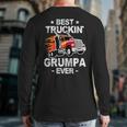 Best Truckin's Grumpa Ever Trucker Grandpa Truck Back Print Long Sleeve T-shirt