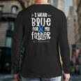 Blue Ribbon For Father Als Awareness Family Cure Back Print Long Sleeve T-shirt