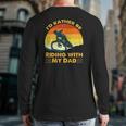 Bmx I'd Rather Be Riding With My Dad Back Print Long Sleeve T-shirt