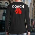 Boxing Coach Definition Boxing Trainer Boxing Coach Back Print Long Sleeve T-shirt