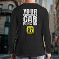 Your Boyfriends Car Runs On 87 Octane Car Turbo Race Back Print Long Sleeve T-shirt