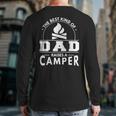 Camping Best Kind Of Dad Raises A Camper Back Print Long Sleeve T-shirt