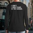 I Can't I Have Plans In The Garage Dads Fathers Day Back Print Long Sleeve T-shirt