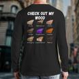 Check Out My Wood Woodworking Woodwork Carpenter Back Print Long Sleeve T-shirt