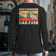 Chiweenie Dog Dad Best Chiweenie Dad Ever Back Print Long Sleeve T-shirt