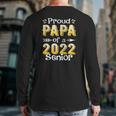 Class Of 2022 Proud Papa Of A 2022 Senior School Graduation Back Print Long Sleeve T-shirt
