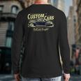 Custom Cars Built Not Bought Back Print Long Sleeve T-shirt