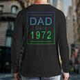 Dad Since 1972 72 Aesthetic Promoted To Daddy Father Bbkcv Back Print Long Sleeve T-shirt