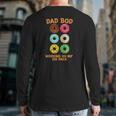 Dad Bod Working On My Six Pack Donut Father's Day Back Print Long Sleeve T-shirt