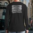 My Dad Can Fix Anything Redneck Duct Tape Back Print Long Sleeve T-shirt