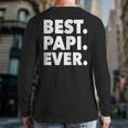 Dad Inspired Best Papi Ever Back Print Long Sleeve T-shirt