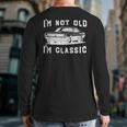 Dad Joke I'm Not Old I'm Classic Father's Day Back Print Long Sleeve T-shirt