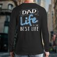Dad Life Is The Best Life Matching Family Back Print Long Sleeve T-shirt