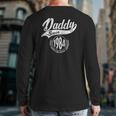 Daddy Since 1984 Father's Day Dad Men Back Print Long Sleeve T-shirt