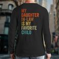 My Daughter In Law Is My Favorite Child Father In Law Day Back Print Long Sleeve T-shirt