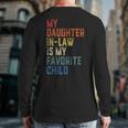My Daughter In Law Is My Favorite Child Fathers Day In Law Back Print Long Sleeve T-shirt