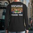Dear Dad Great Job We're Awesome Thank You Back Print Long Sleeve T-shirt