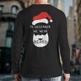 In December We Wear Beard Santa Costume For Dad Back Print Long Sleeve T-shirt