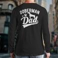 Doberman Pinscher Dog Dad Silhouette Fur Dog Papa Dog Lover Back Print Long Sleeve T-shirt