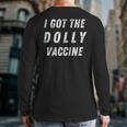 I Got The Dolly Vaccine Back Print Long Sleeve T-shirt