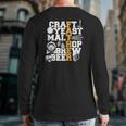 Father's Day Craft Yeast Malt Hop Brew Beer Beer Back Print Long Sleeve T-shirt