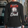 My Favorite Player Calls Me Dad Softball Father Baseball Back Print Long Sleeve T-shirt