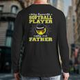 My Favorite Softball Player Calls Me Father Back Print Long Sleeve T-shirt