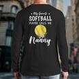 My Favorite Softball Player Calls Me Nanny Back Print Long Sleeve T-shirt