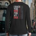 Firefighter Dad Daughter Son Support Flag Red Zip Back Print Long Sleeve T-shirt