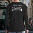I Found This Humerus Skeleton Bone Bad Dad Joke Father's Day Back Print Long Sleeve T-shirt