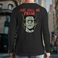 Frankenstein Halloween Call Me Frank Monster Scary Gym Halloween Back Print Long Sleeve T-shirt