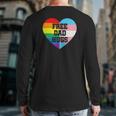 Free Dad Hugs Lgbt Pride Supporter Rainbow Heart For Father Back Print Long Sleeve T-shirt