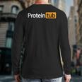 Protein Tub Fun Adult Humor Joke Workout Fitness Gym Back Print Long Sleeve T-shirt