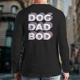 Retro Dog Dad Bod Gym Workout Fitness Back Print Long Sleeve T-shirt
