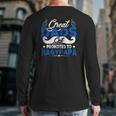 Great Dads Get Promoted To Nagypapa Hungarian Grandfather Father's Day Mustache Like Symbol Back Print Long Sleeve T-shirt