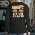 Groovy Papa 70S Aesthetic 1970'S Retro Groovy Dad Father Back Print Long Sleeve T-shirt