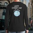 Happy Father's Day From The Bump Gender Reveal Boy New Dad Back Print Long Sleeve T-shirt