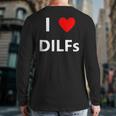 I Heart Love Dilfs Adult Sex Lover Hot Dad Hunter Back Print Long Sleeve T-shirt