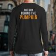 I'm The Guy Behind The Pumpkin Dad Pregnancy Halloween Couple Back Print Long Sleeve T-shirt