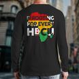 I'm Rooting For Every Hbcu Black History Melanin African Back Print Long Sleeve T-shirt