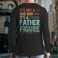It's Not A Dad Bod It's A Father Figure Men Vintage Back Print Long Sleeve T-shirt