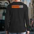 Life Is Too Short To Drive Boring Cars Racecar Back Print Long Sleeve T-shirt