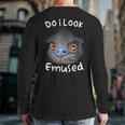 Do I Look Amused Australian Emu Bird Love Emus Back Print Long Sleeve T-shirt